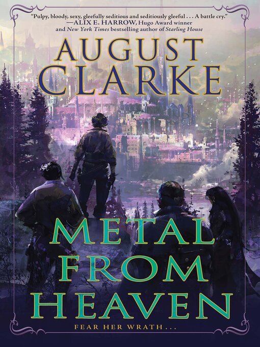 Title details for Metal from Heaven by August Clarke - Wait list